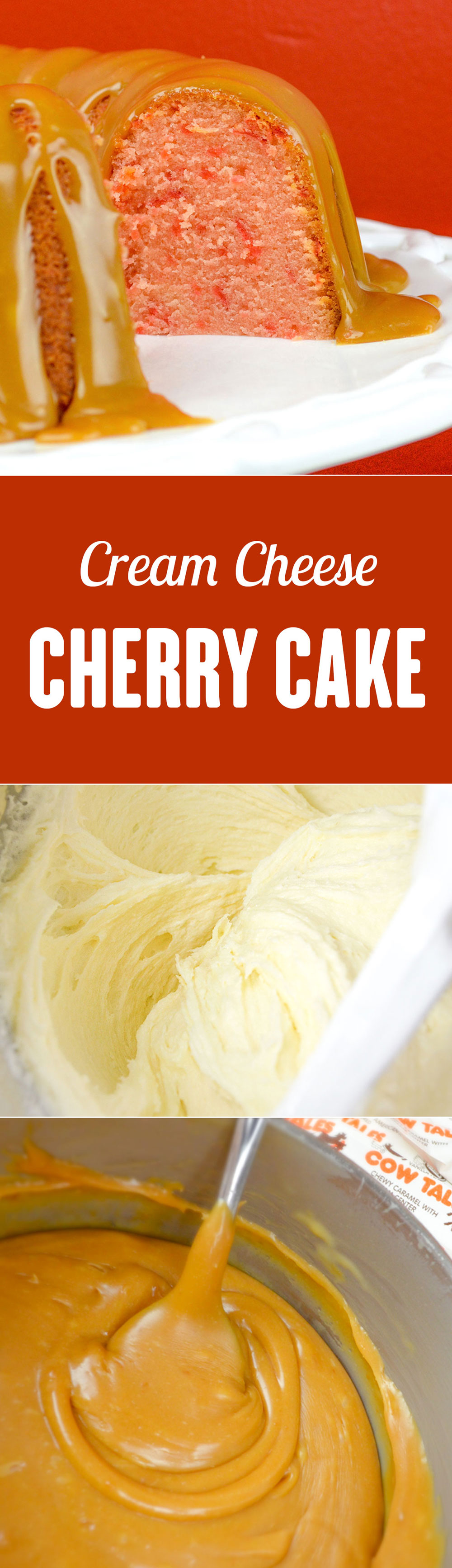 Delicious! Moist! Cherry Cream Cheese Pound Cake Recipe - Topped With Caramel Sauce Made with Caramel Cow Tales.